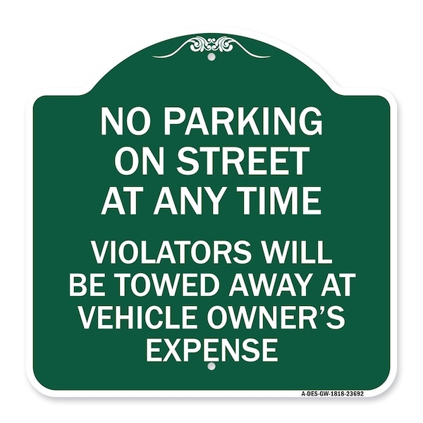 Signmission No Parking on Street at Anytime Violators Will Be Towed at Owner Expense, A-DES-GW-1818-23692 A-DES-GW-1818-23692 - main